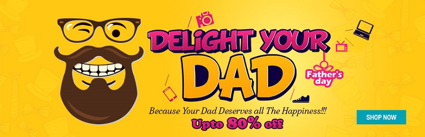 Shopclues Fathers Day Offer Delight your Dad