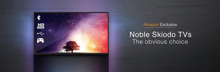 Noble Skiodo TV on Amazon Exclusive
