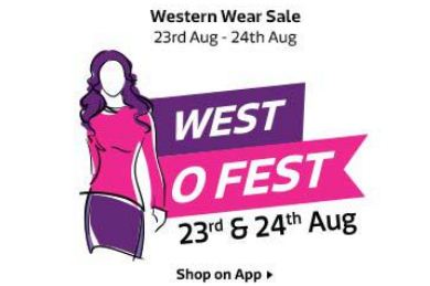 Flipkart West O Fest – Western Wear Sale on 23rd & 24th August