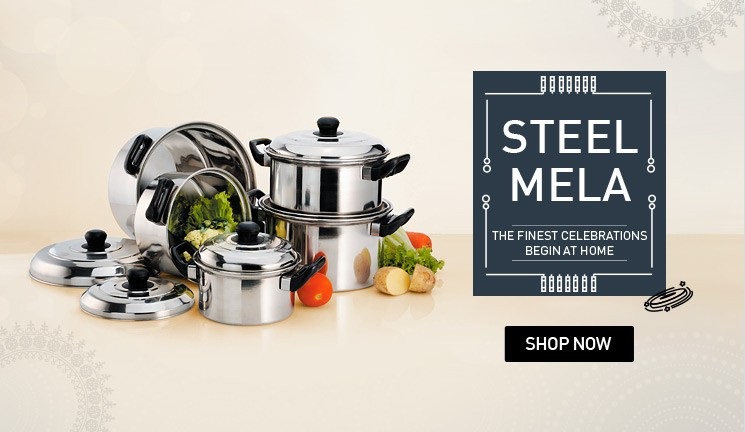 Snapdeal Steel Mela Deals on Home and Kitchen Appliances